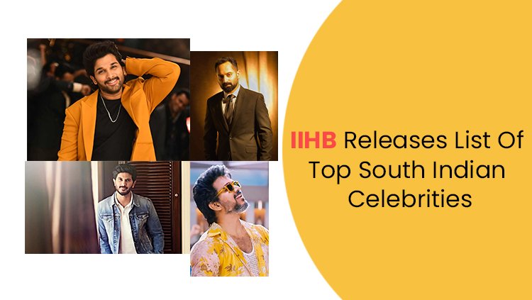 The top South Indian celebrities are listed by IIHB