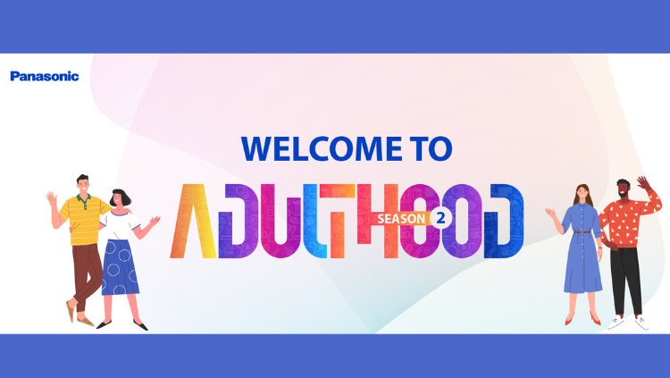 Panasonic Revives #WelcomeToAdulthood Campaign for Another Inspiring Journey