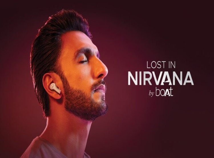 Ranveer Singh acquired a stake in boAt through 'Lost in Nirvana' campaign