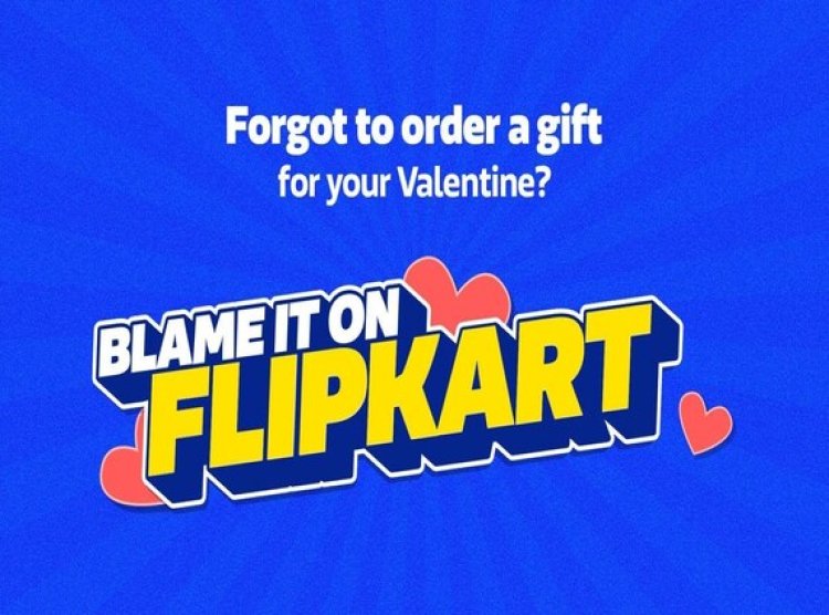 Flipkart rescues forgetful romantics with 'Blame it on Flipkart' campaign