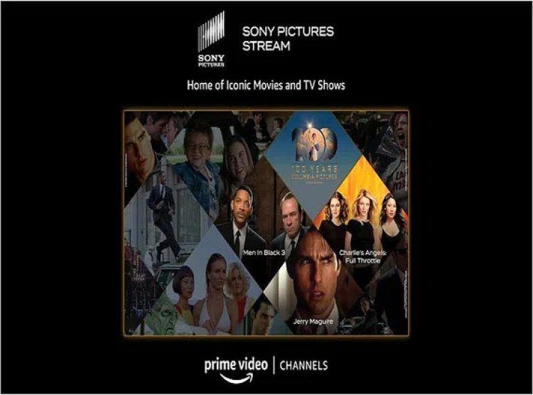 Sony Pictures Stream now available on Prime Video Channels platform