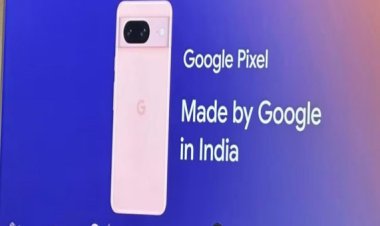Google and Foxconn to Set Up Pixel Manufacturing Plant in Tamil Nadu