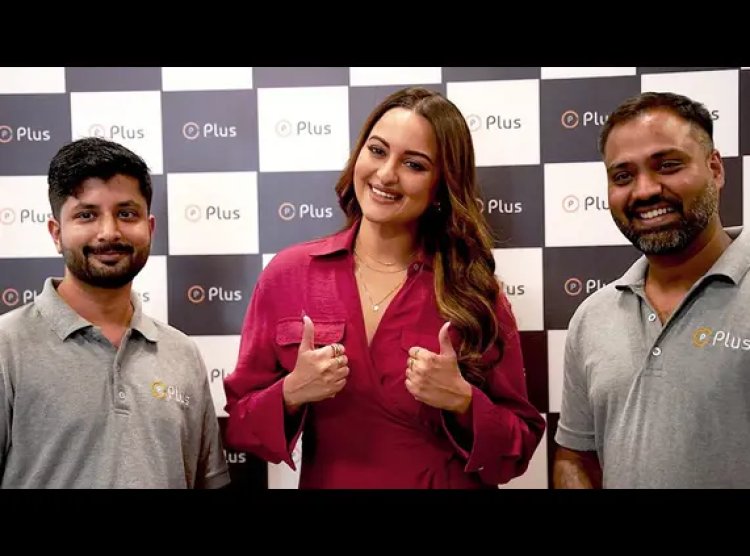 Sonakshi Sinha Joins Plus Gold: A Golden Investment Collaboration