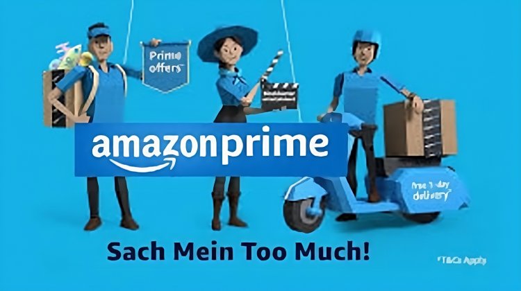 Amazon Launches #SachMeinTooMuch 2.0 Campaign Showcasing Prime Membership Perks