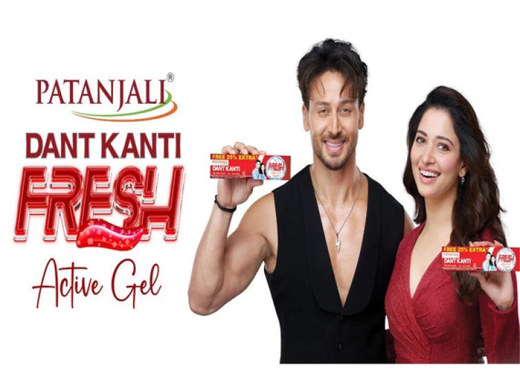 Patanjali launches Dant Kanti Fresh Gel with #FullFullFresh campaign