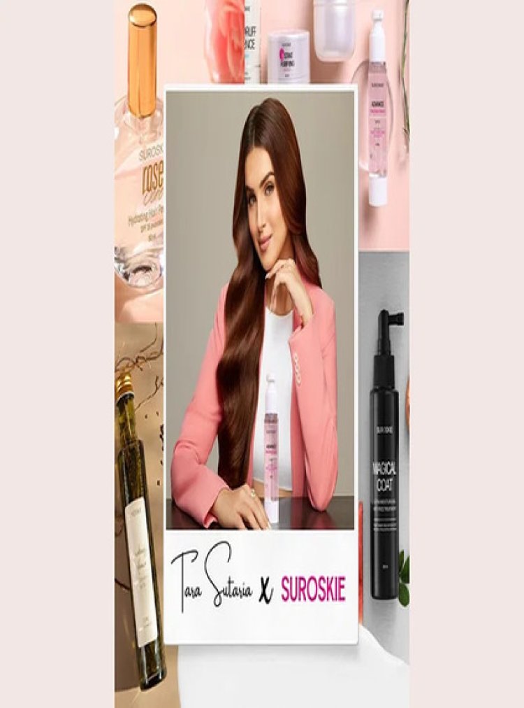 Tara Sutaria becomes the New Ambassador for Suroskie Hair Care