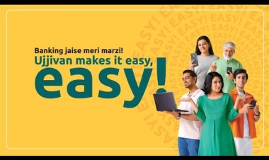 Ujjivan SFB Launches 'Banking Jaise Meri Marzi' Campaign for Simplified Banking