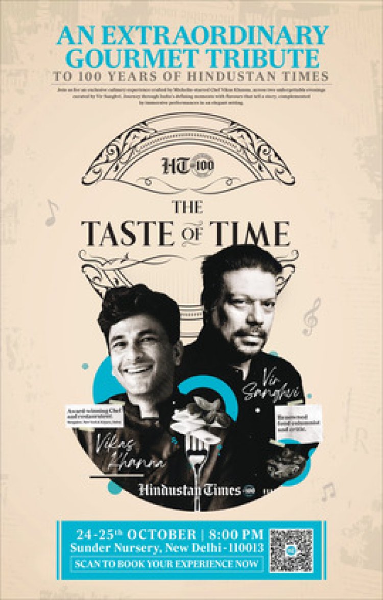 "HT@100: A Culinary Celebration by Vikas Khanna and Vir Sanghvi"