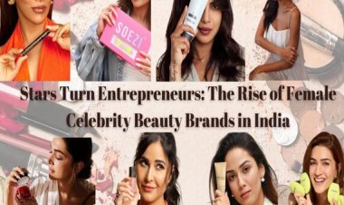Celebrity-Owned Beauty Brands in India: Trends, Growth & Top Brands