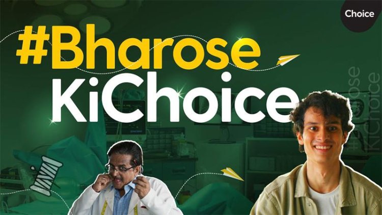 Choice Equity Broking Launches ‘Bharose Ki Choice’ Campaign