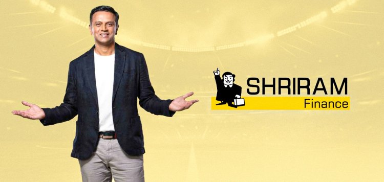 Shriram Finance Soars High with New Campaign Featuring Rahul Dravid