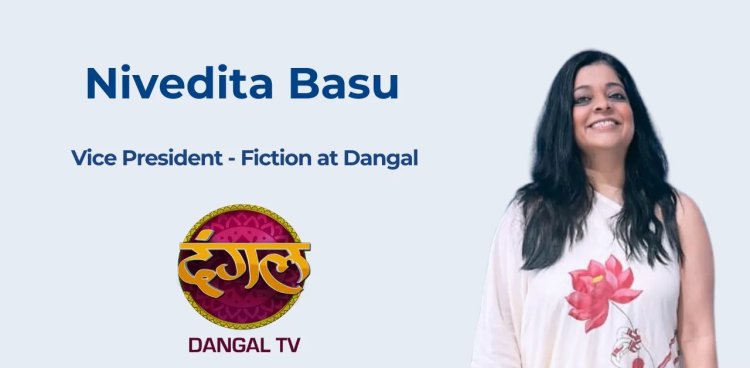 TV Veteran Nivedita Basu Joins Dangal as VP - Fiction