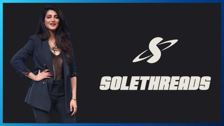 Shruti Haasan Steps into Style with Solethreads