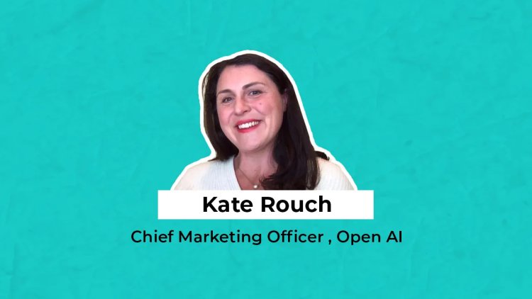 OpenAI Appoints Kate Rouch as First Chief Marketing Officer