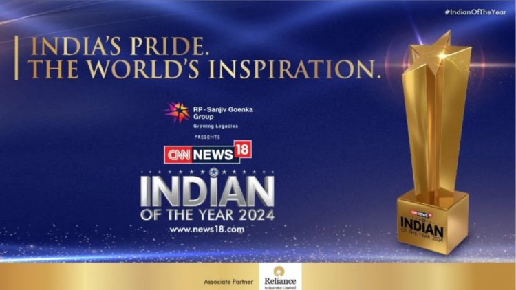 CNN-News18 Indian of the Year 2024: Honouring Inspirational Icons