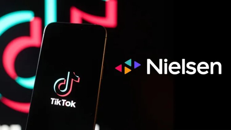 Nielsen and TikTok Join Forces for Cross-Media Ad Measurement