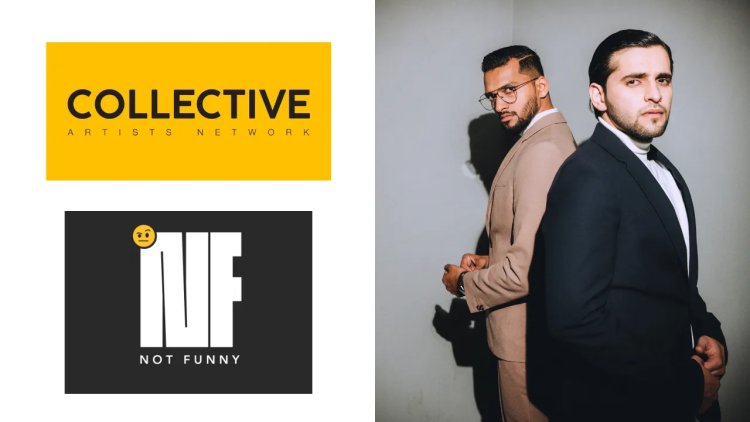 Collective Artists Network Launches ‘Not Funny’ with Comedy Duo