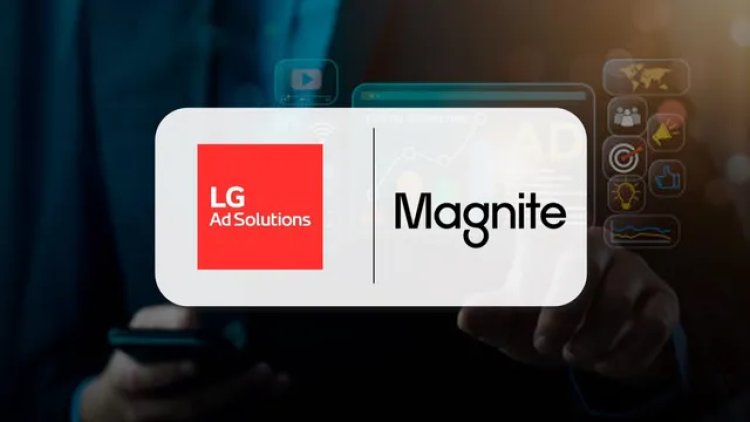 LG Ad Solutions Expands Global Partnership with Magnite for Growth