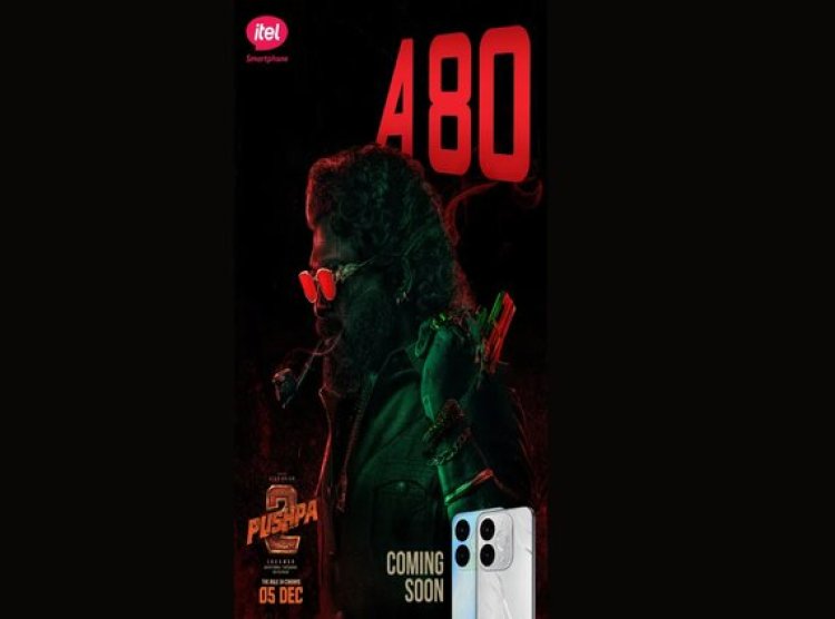 itel Collaborates with Pushpa 2 for A80 Smartphone Launch