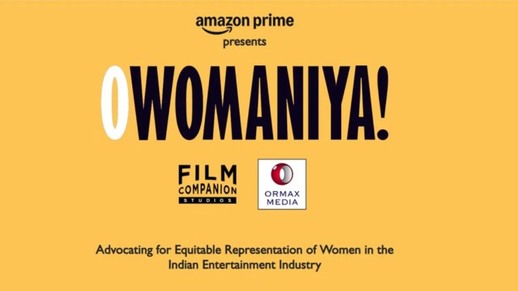 Prime Video’s O Womaniya! Spotlights Gender Gaps in Entertainment