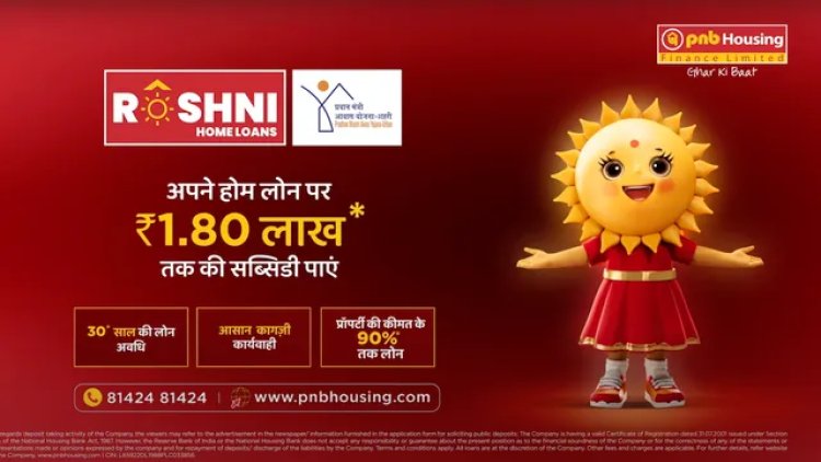 PNB Housing Finance Unveils ‘Roshni’, a Symbol of Hope for Homebuyers