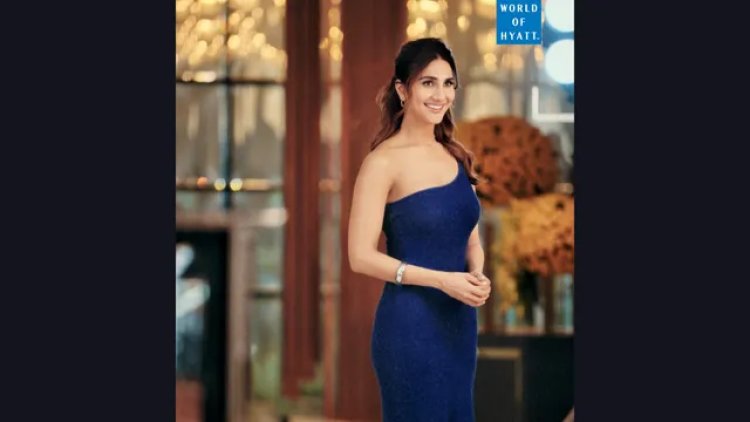 Hyatt India Debuts Instagram With Vaani Kapoor, Celebrating Luxury