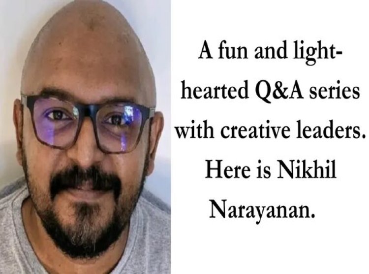 Insights from Nikhil Narayanan: Advertising, Life Lessons, and Humor