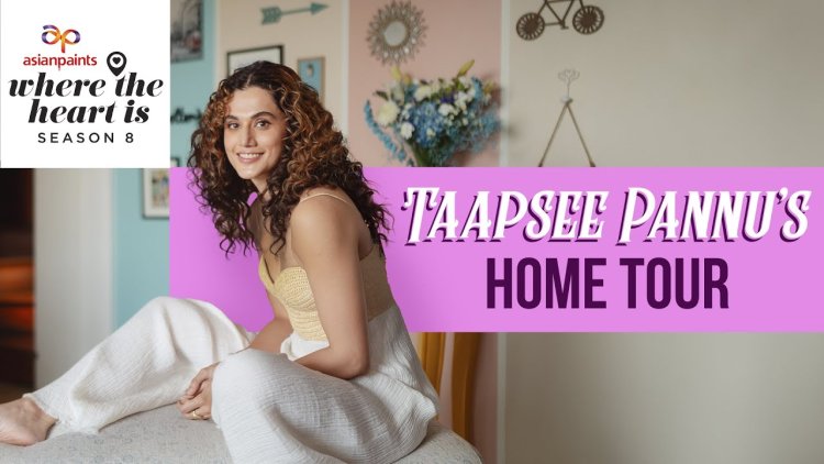 Taapsee Pannu Unveils Her Vibrant Mumbai Home in New Series