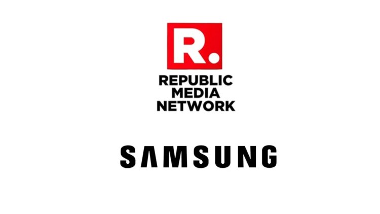 Republic Media Joins Hands with Samsung for Tech-Powered News