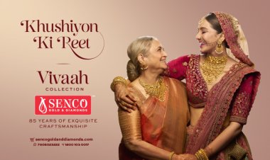 Senco Gold & Diamonds' 'Khushiyon Ki Reet' Campaign: Where Tradition Meets Trend