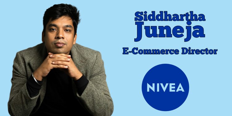 NIVEA India Appoints Siddhartha Juneja as New E-Commerce Director