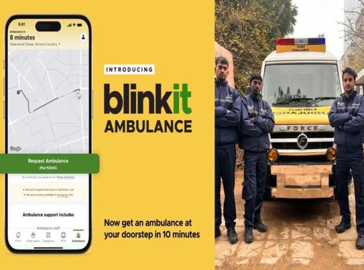 Blinkit’s 10-Minute Ambulance Service Revolutionizes Emergency Healthcare