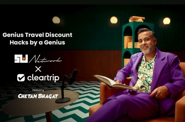 Chetan Bhagat's Travel Hacks: Cleartrip's New Journey Begins