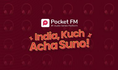 Pocket FM Elevates Audio Storytelling with "India, Kuch Acha Suno"