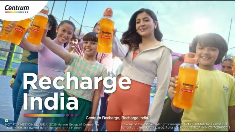 Centrum’s “Recharge” Mix: Anushka Sharma Energizes Wellness