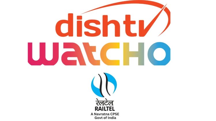 DishTV Watcho + RailWire: Seamless OTT Bundles for West Bengal