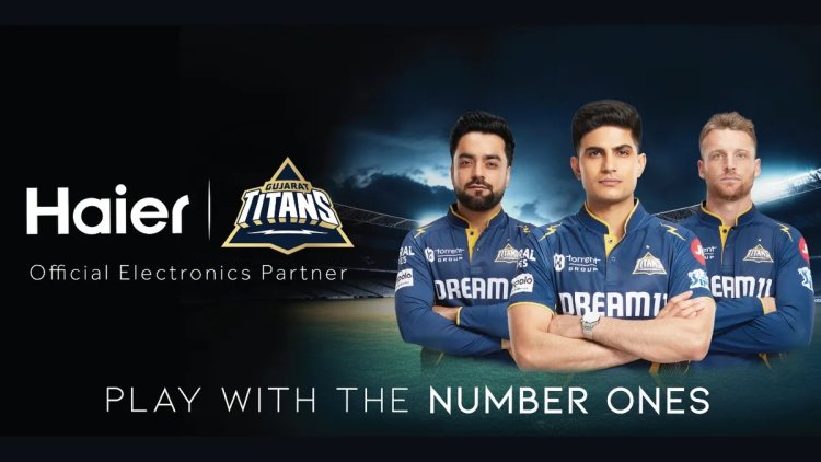 Gujarat Titans Welcome Haier India as Official Electronics Sponsor