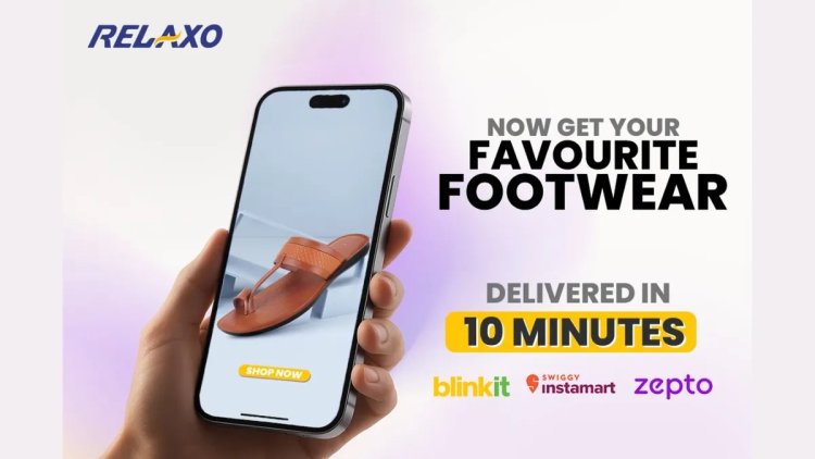 Relaxo Steps Up: Footwear Now On Blinkit, Zepto, Swiggy Instamart