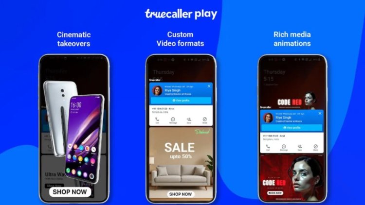 Truecaller Play Launches Interactive Ads for Mobile Brands