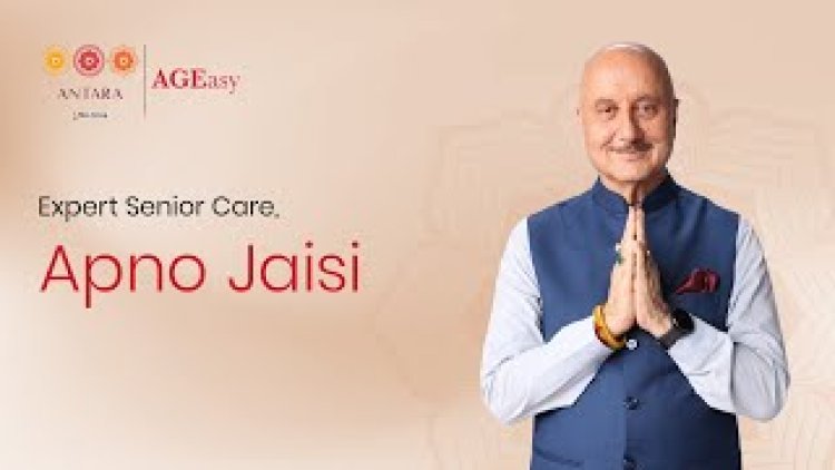 Antara Ageasy Launches Active Ageing Campaign with Anupam Kher