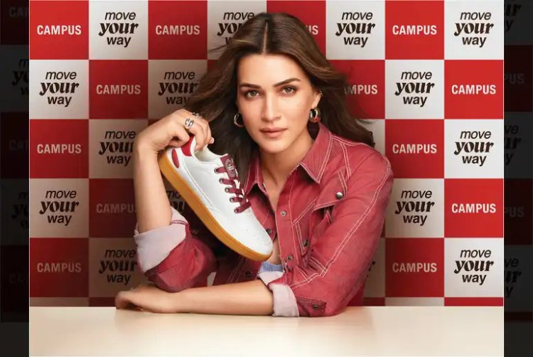 Kriti Sanon Becomes the New Face of Campus Activewear’s Women's Footwear Revolution
