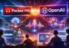 Pocket FM Partners With OpenAI To Scale AI-Led Audio Storytelling For Global Creator Ecosystem