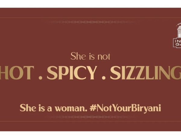 India Gate’s #NotYourBiryani Campaign Questions Everyday Language On Women