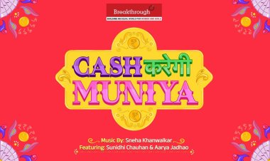 Breakthrough drops Cash Karegi Muniya pushing women to earn and own their future