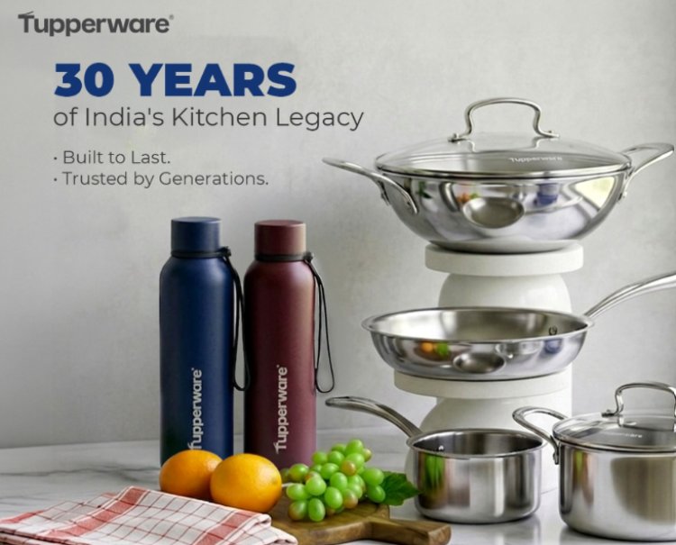 Tupperware Celebrates Three Decades Of Consumer Trust in India