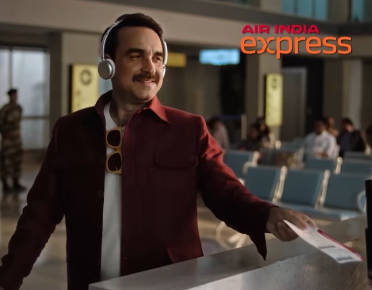 Air India Express Launches ‘Xpress Wali Baat Hai’ Campaign With Pankaj Tripathi