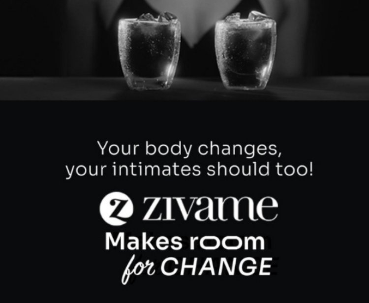Zivame Launches ‘Makes Room For Change’ Campaign Focused On Body Adaptability