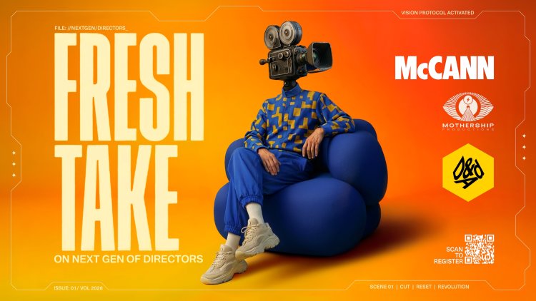 McCann India Launches ‘Fresh Take 2026’ to Spotlight Emerging Ad Film Directors
