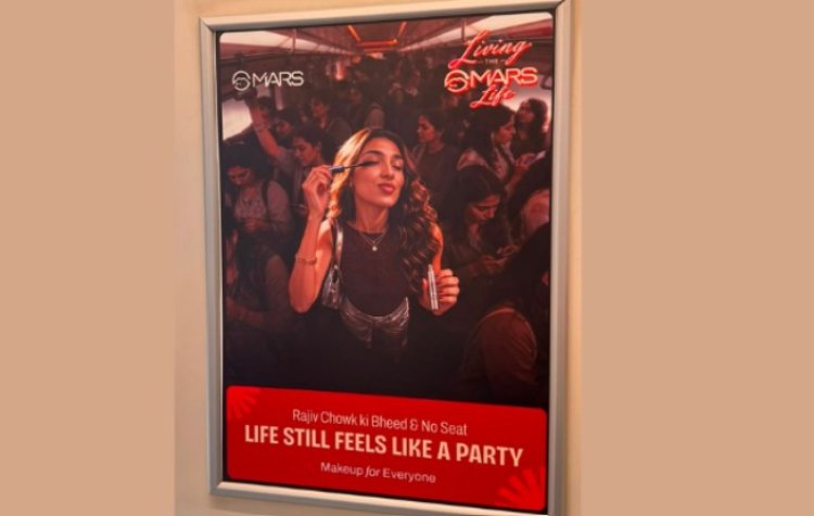 MARS Cosmetics Brings ‘Living the MARS Life’ Campaign to Delhi Metro
