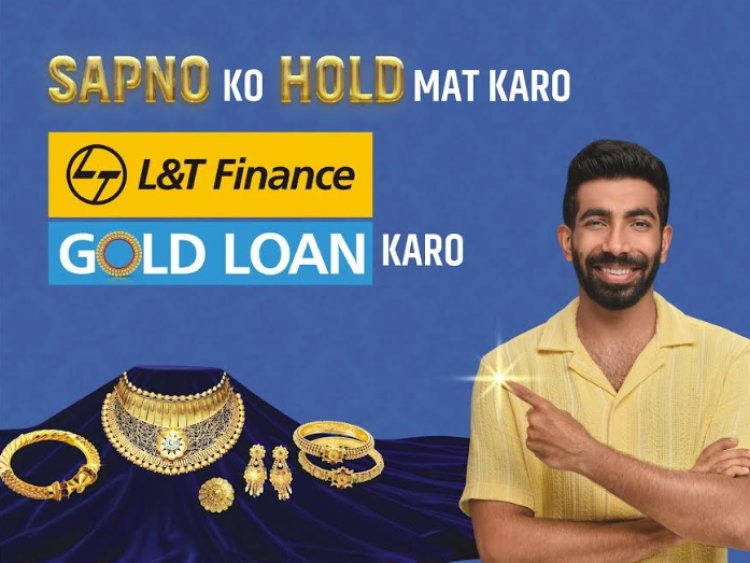 L&T Finance Launches Gold Loan Campaign With Jasprit Bumrah